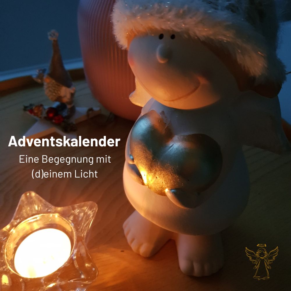 Adventskalender - Eine Begegnung mit (d)einem Licht