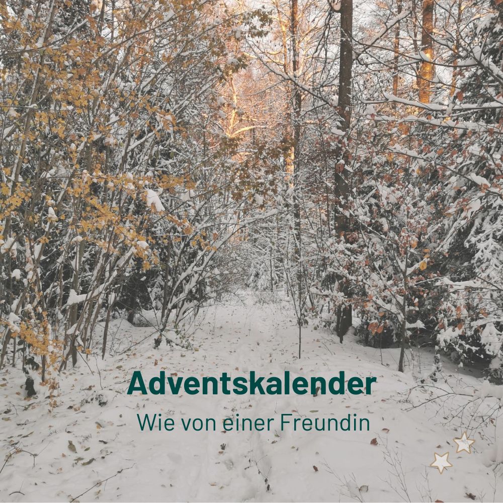 Adventskalender - Wie von einer Freundin