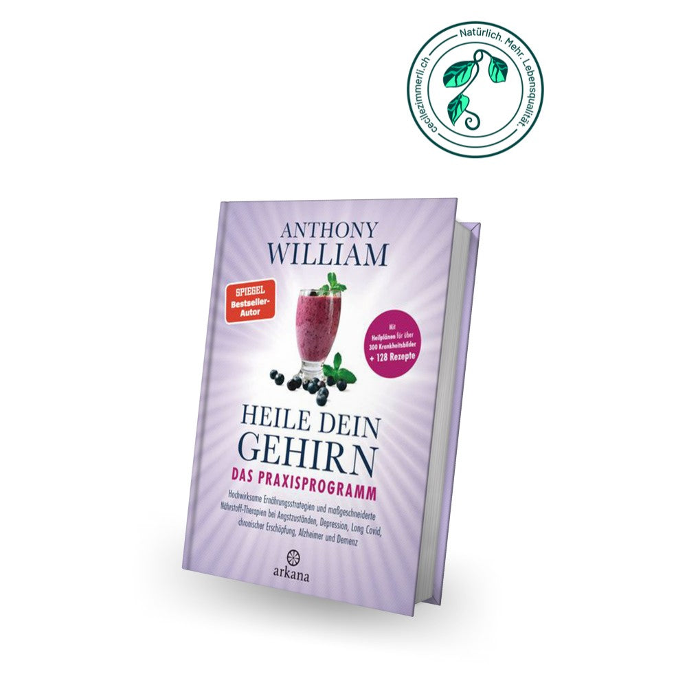 Buch Heile dein Gehirn, Das Praxisprogramm - Anthony William